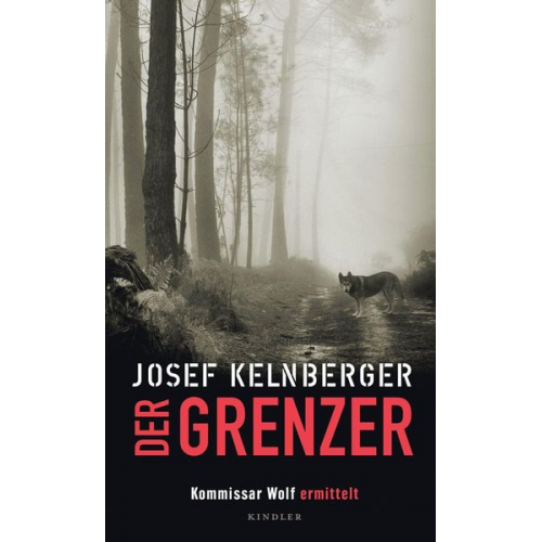 Josef Kelnberger - Der Grenzer / Kommissar Wolf Bd.2