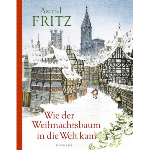 Astrid Fritz - Wie der Weihnachtsbaum in die Welt kam