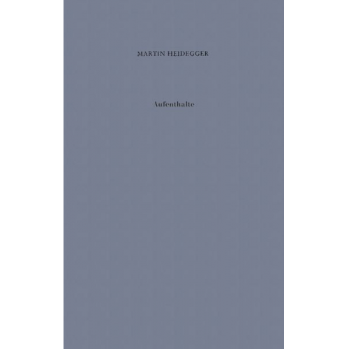 Martin Heidegger - Aufenthalte