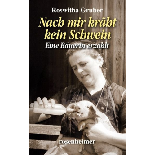 Roswitha Gruber - Nach mir kräht kein Schwein