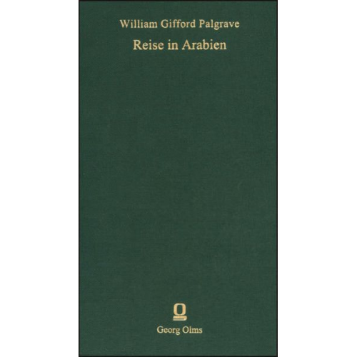 William G. Palgrave - Reise in Arabien