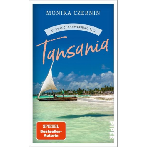 Monika Czernin - Gebrauchsanweisung für Tansania