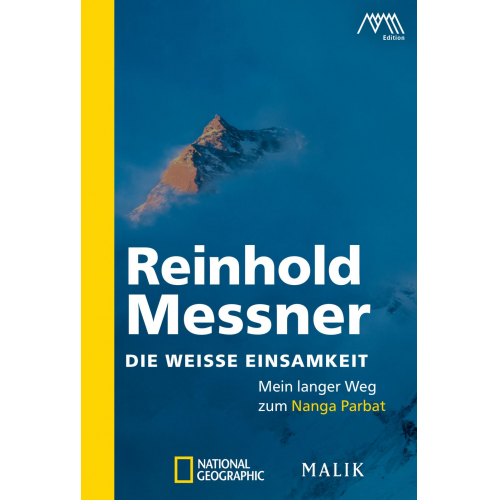 Reinhold Messner - Die weiße Einsamkeit