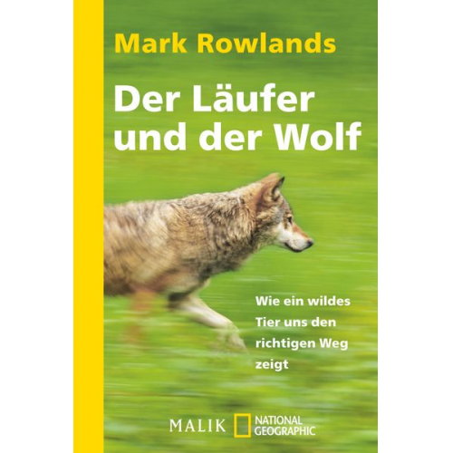 Mark Rowlands - Der Läufer und der Wolf