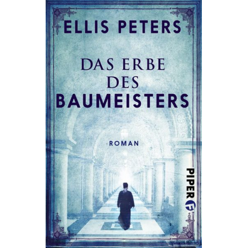 Ellis Peters - Das Erbe des Baumeisters