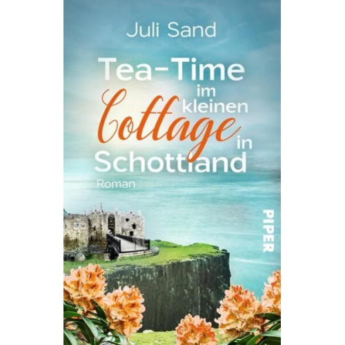 Juli Sand - Tea-Time im kleinen Cottage in Schottland