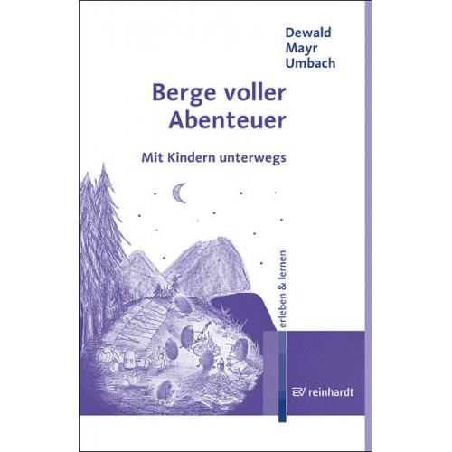 Wilfried Dewald Wolfgang Mayr Klaus Umbach - Berge voller Abenteuer