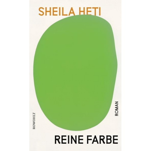 Sheila Heti - Reine Farbe