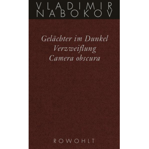 Vladimir Nabokov - Gelächter im Dunkel / Verzweiflung / Camera obscura