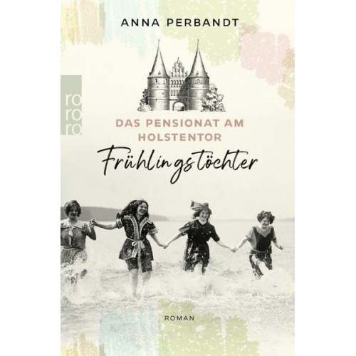 Anna Perbandt - Das Pensionat am Holstentor: Frühlingstöchter