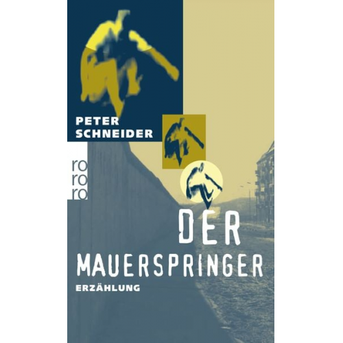 Peter Schneider - Der Mauerspringer