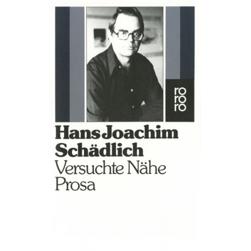 Hans Joachim Schädlich - Versuchte Nähe