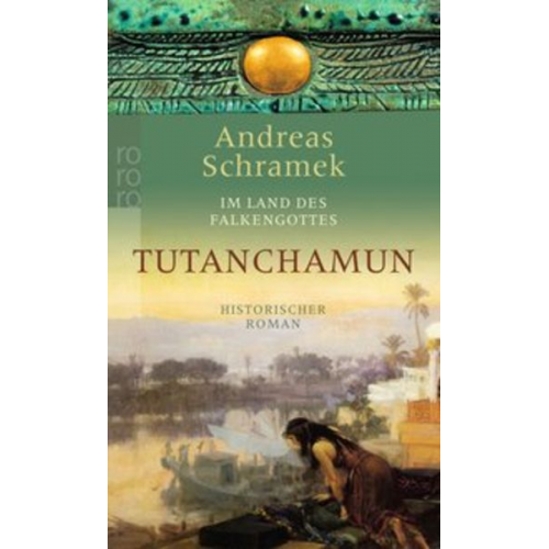 Andreas Schramek - Tutanchamun / Im Land des Falkengottes Bd. 3