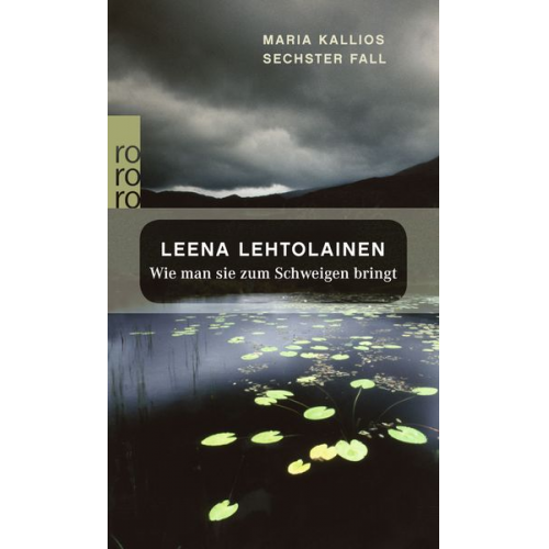 Leena Lehtolainen - Wie man sie zum Schweigen bringt / Maria Kallio Band 6