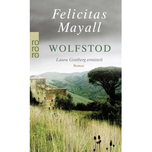 Felicitas Mayall - Wolfstod: Laura Gottbergs vierter Fall