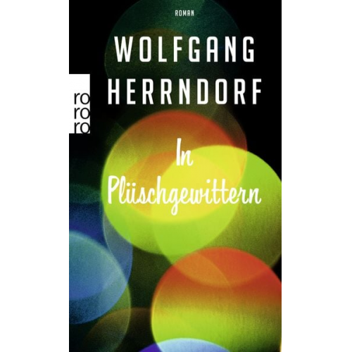 Wolfgang Herrndorf - In Plüschgewittern