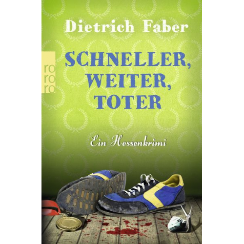 Dietrich Faber - Schneller, weiter, toter