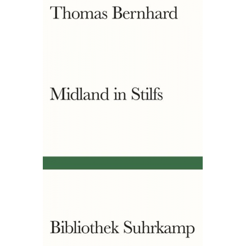 Thomas Bernhard - Midland in Stilfs