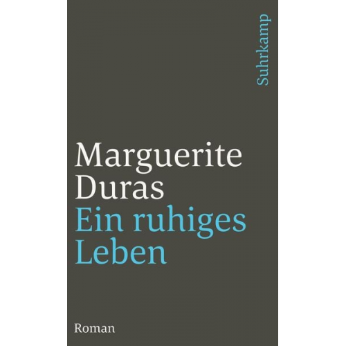 Marguerite Duras - Ein ruhiges Leben