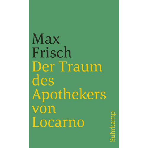 Max Frisch - Der Traum des Apothekers von Locarno