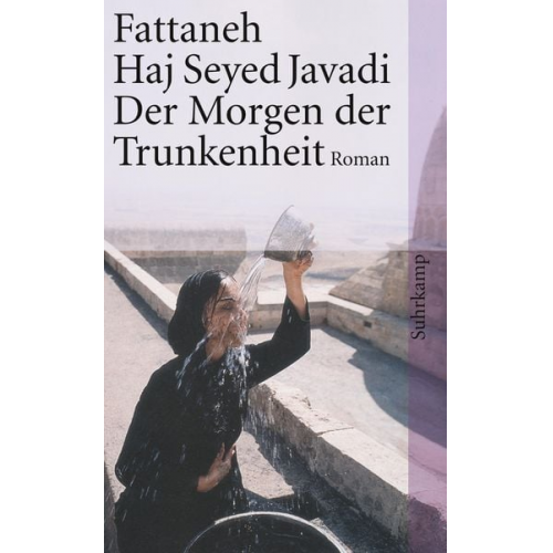 Fattaneh Haj Seyed Javadi - Der Morgen der Trunkenheit