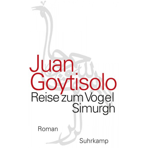 Juan Goytisolo - Reise zum Vogel Simurgh