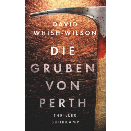 David Whish-Wilson - Die Gruben von Perth