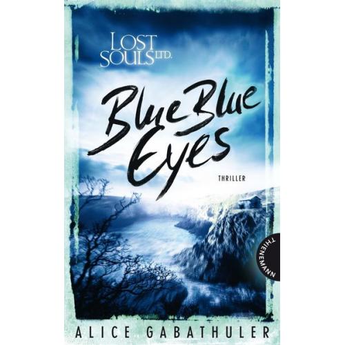 Alice Gabathuler - Lost Souls Ltd. 01 -  Blue Blue Eyes