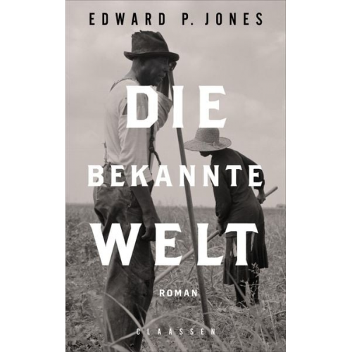 Edward P. Jones - Die bekannte Welt