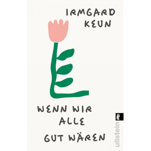 Irmgard Keun - Wenn wir alle gut wären