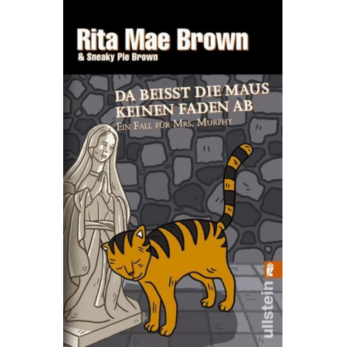 Rita Mae Brown Sneaky Pie Brown - Da beißt die Maus keinen Faden ab / Ein Fall für Mrs. Murphy Bd.13