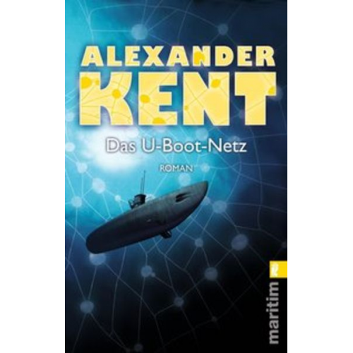 Alexander Kent - Das U-Boot-Netz