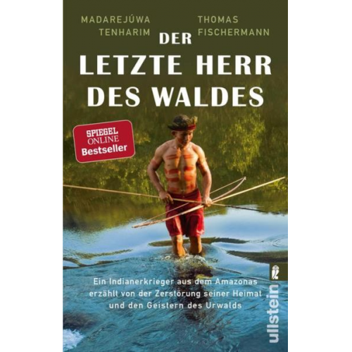 Thomas Fischermann Madarejúwa Tenharim - Der letzte Herr des Waldes