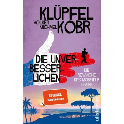 Volker Klüpfel Michael Kobr - Die Unverbesserlichen - Die Revanche des Monsieur Lipaire