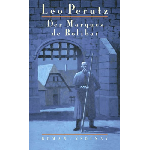 Leo Perutz - Der Marques de Bolibar
