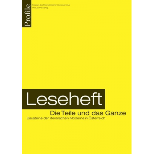 Bernhard Fetz Klaus Kastberger - Profile 10/Leseheft, Die Teile und das Ganze