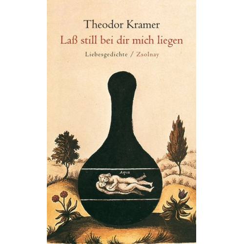 Theodor Kramer - Laß still bei dir mich liegen
