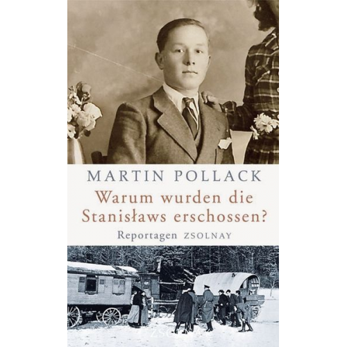 Martin Pollack - Warum wurden die Stanislaws erschossen?