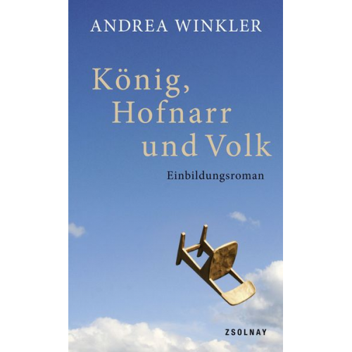 Andrea Winkler - König, Hofnarr und Volk
