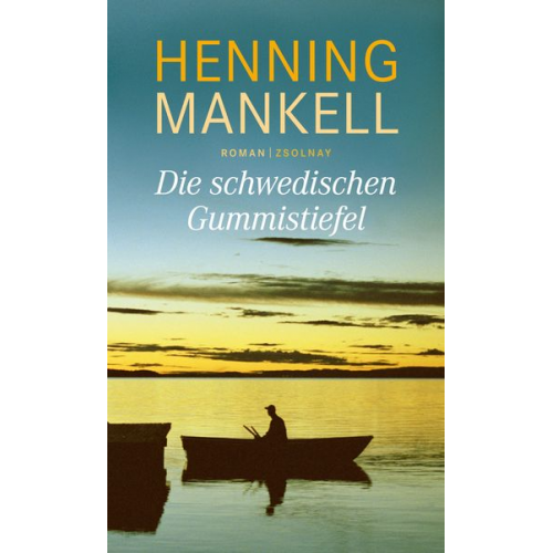 Henning Mankell - Die schwedischen Gummistiefel