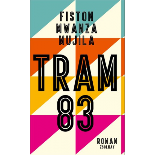 Fiston Mwanza Mujila - Tram 83