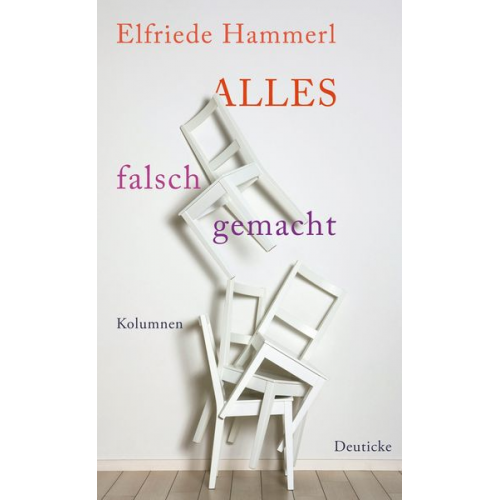 Elfriede Hammerl - Alles falsch gemacht