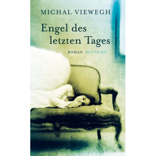 Michal Viewegh - Engel des letzten Tages