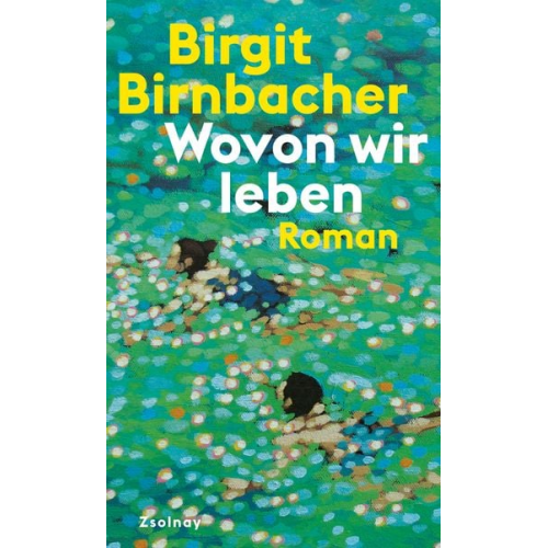 Birgit Birnbacher - Wovon wir leben