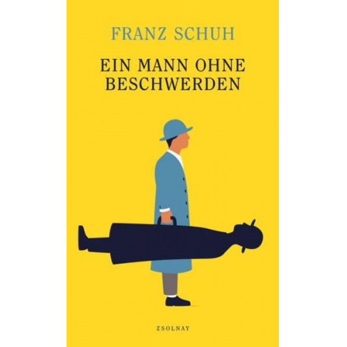 Franz Schuh - Ein Mann ohne Beschwerden