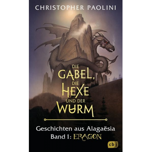 Christopher Paolini - Die Gabel, die Hexe und der Wurm. Geschichten aus Alagaësia. Band 1: Eragon