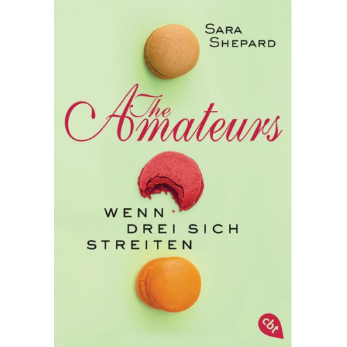 Sara Shepard - THE AMATEURS - Wenn drei sich streiten