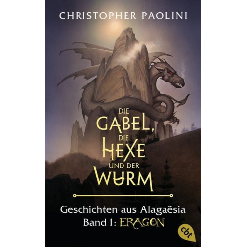 Christopher Paolini - Die Gabel, die Hexe und der Wurm. Geschichten aus Alagaësia. Band 1: Eragon