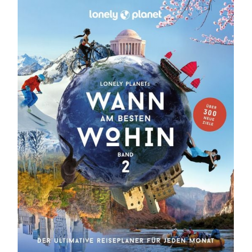 Sarah Baxter Paul Bloomfield - LONELY PLANET Bildband Wann am besten wohin 2