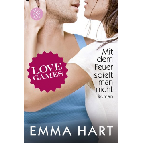 Emma Hart - Love Games - Mit dem Feuer spielt man nicht